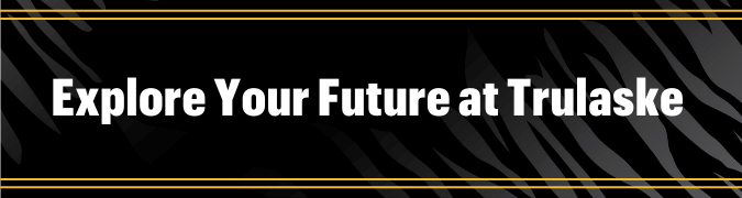 Explore Your Future at Trulaske